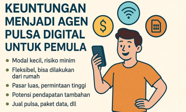 Keuntungan Jadi Agen Pulsa Digital untuk Pemula